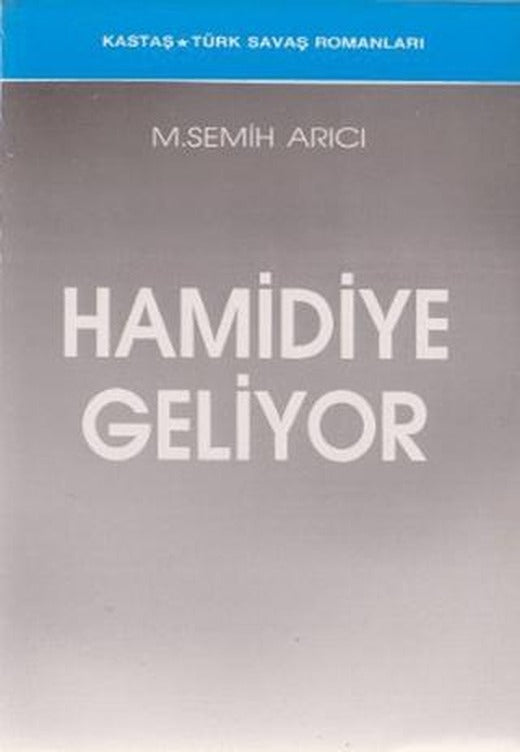 Hamidiye Geliyor | Kastaş Yayınları (Ciltsiz)