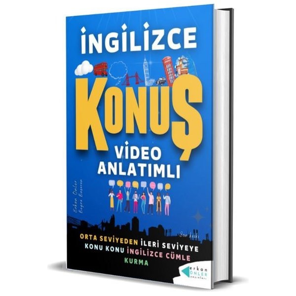 İngilizce Konuş Video Anlatımlı - Orta Seviyeden İleri Seviyeye Konu Konu İngilizce Cümle Kurma | Erkan Önler Yayınları