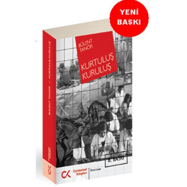 Kurtuluş - Kuruluş | Cumhuriyet Kitapları (İnce Kapak)