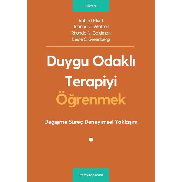 Duygu Odaklı Terapiyi Öğrenmek | Litera Yayıncılık (Ciltsiz)