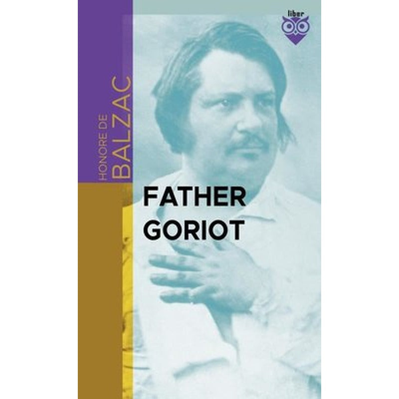 Father Goriot | Liber Publishing