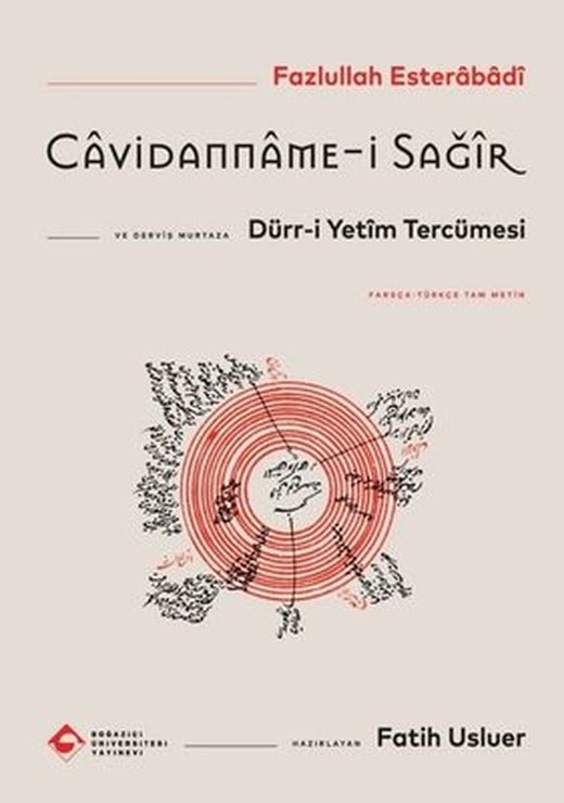 Cavidanname-i Sağir ve Dürr-i Yetim Tercümesi - Farsça - Turkçe Tam Metin | Boğaziçi Üniversitesi Yayınevi (İnce Kapak)