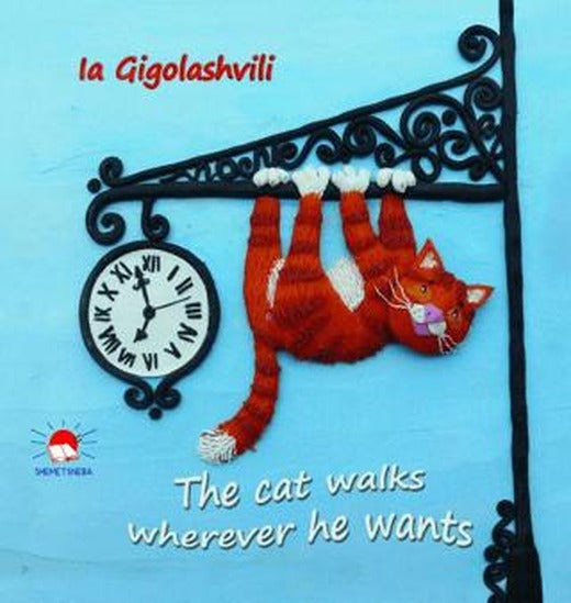 The Cat Walks Wherever He Wants