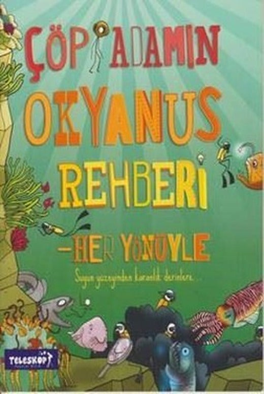 Çöp Adamın Okyanus Rehberi | Teleskop Popüler Bilim (İnce Kapak)