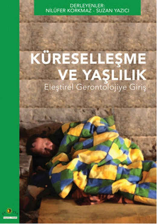 Küreselleşme ve Yaşlılık | Ütopya Yayınevi