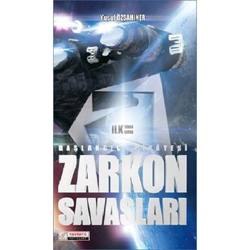 Zarkon Savaşları-Başlangıç Hikayesi | Kavrayış Yayınları