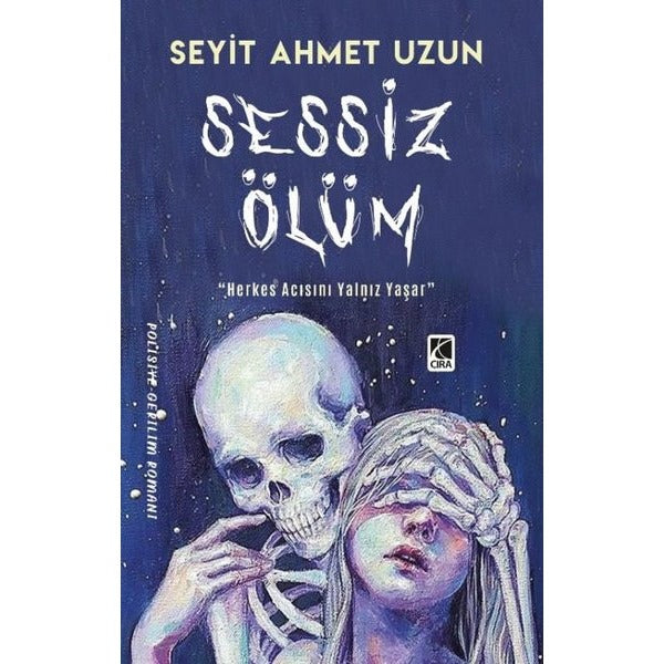 Sessiz Ölüm | Çıra Yayınları (İnce Kapak)