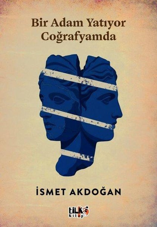 Bir Adam Yatıyor Coğrafyamda | Tilki Kitap (İnce Kapak)