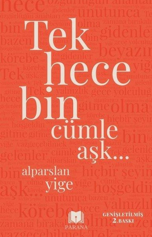 Tek Hece Bin Cümle Aşk Genişletilmiş Baskı | Parana (İnce Kapak)