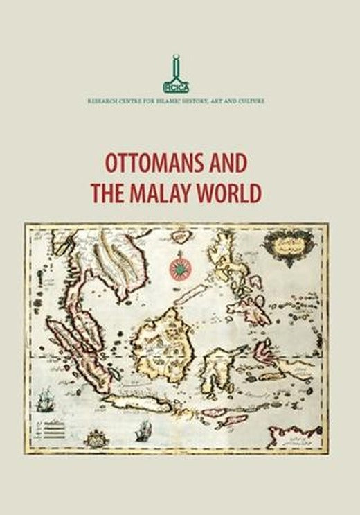 Osmanlılar ve Malay Dünyası | IRCICA (Ciltsiz)