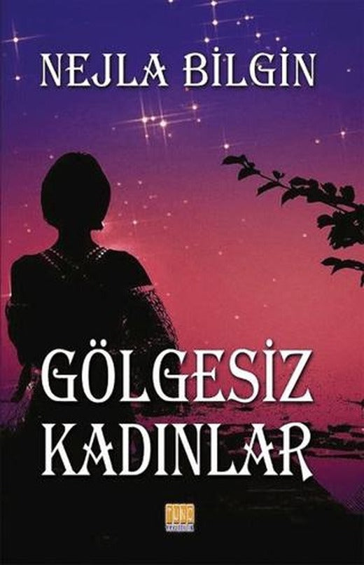 Gölgesiz Kadınlar | Tunç Yayıncılık (Ciltsiz)