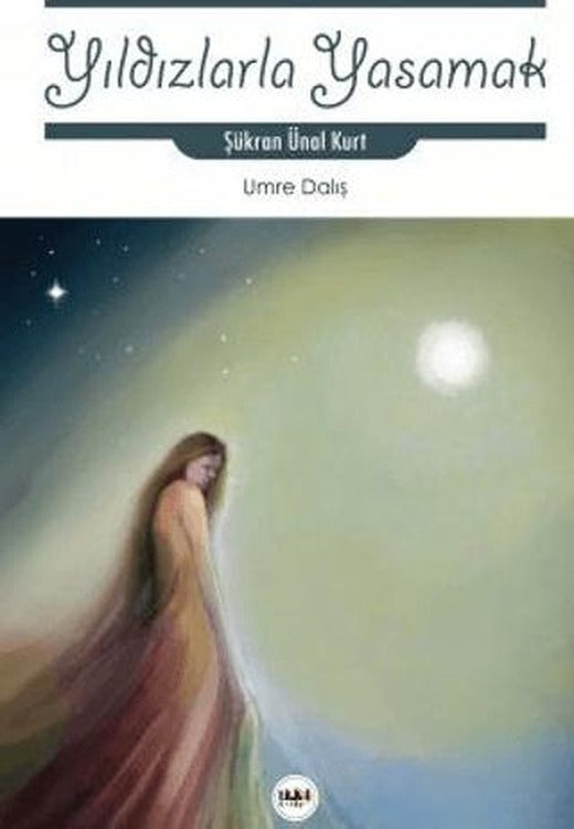 Yıldızlarla Yaşamak | Tilki Kitap (Ciltsiz)