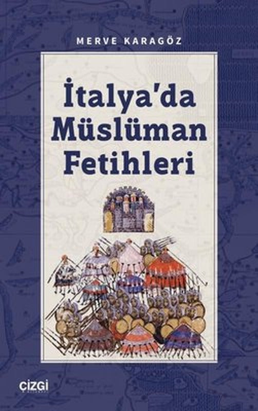 İtalya'da Müslüman Fetihleri | Çizgi Kitabevi (İnce Kapak)