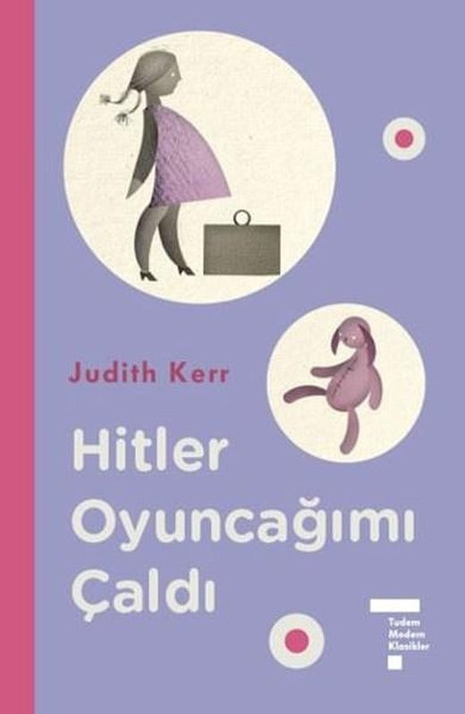 Hitler Oyuncağımı Çaldı | Tudem Yayınları - Tudem Modern Klasikler Dizisi (Ciltli)
