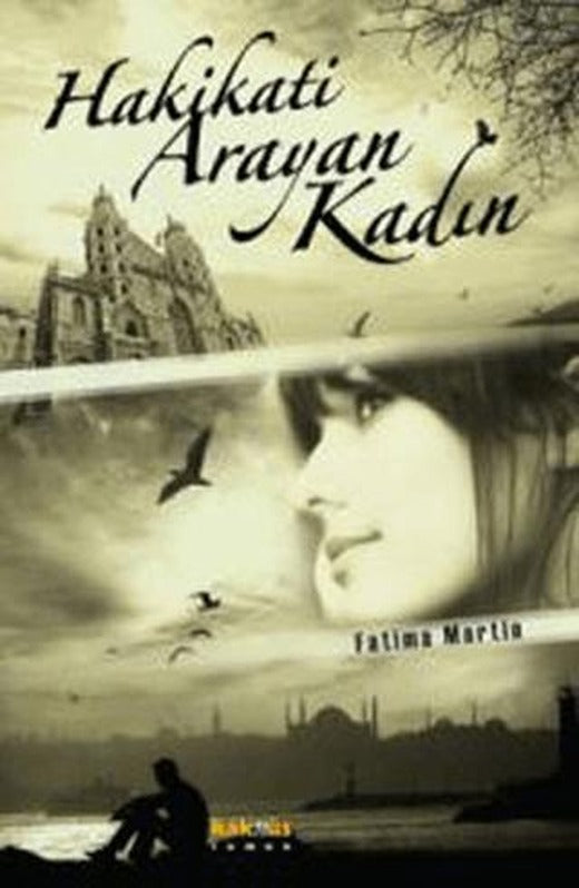 Hakikati Arayan Kadın | Kaknüs Yayınları (Ciltsiz)