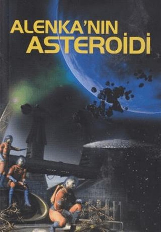 Alenka’nın Asteroidi | Tiydem Yayıncılık (Ciltsiz)