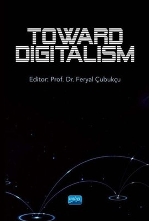 Toward Digitalism | Nobel Akademik Yayıncılık