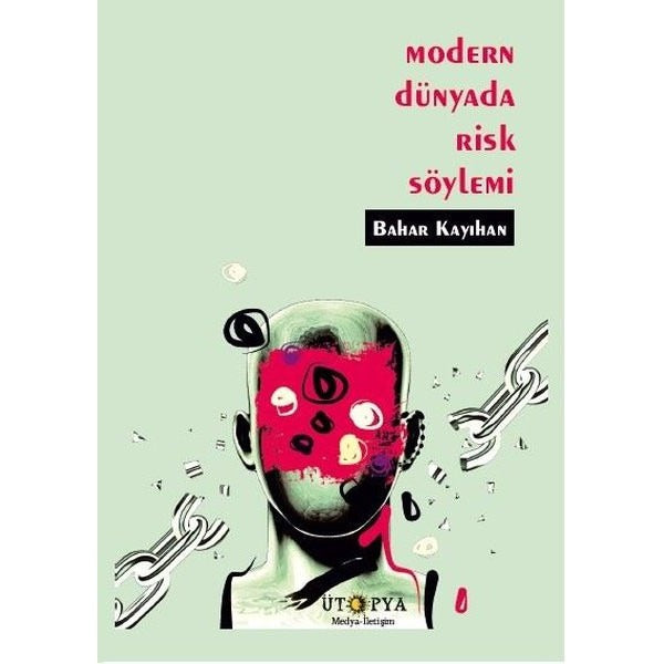 Modern Dünyada Risk Söylemi