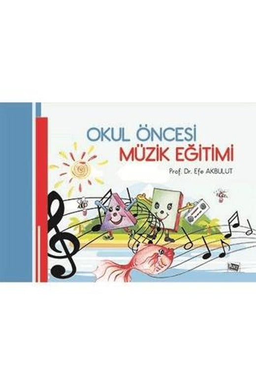 Okul Öncesi Müzik Eğitimi | Anı Yayıncılık (Ciltsiz)