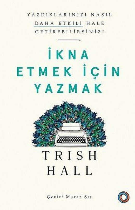 İkna Etmek İçin Yazmak | Orenda (İnce Kapak)