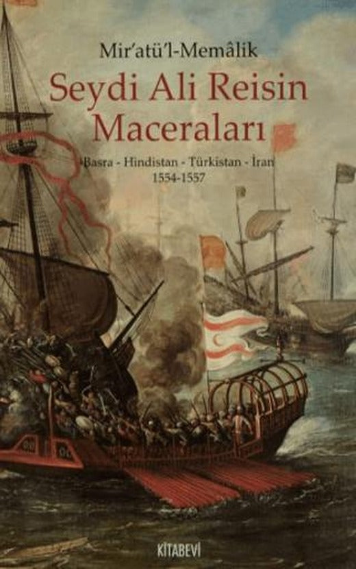 Mir'atül'l-Memalik - Seydi Ali Reisin Maceraları | Kitabevi Yayınları (Ciltsiz)