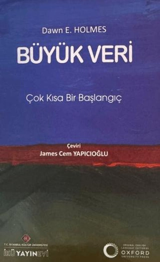 Büyük Veri | İstanbul Kültür Üniversitesi - İKÜ Yayınevi (Ciltsiz)