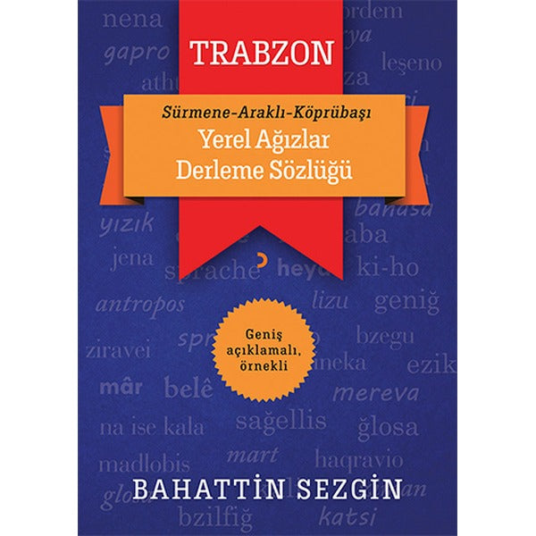 Trabzon Yerel Ağızlar Derleme Sözlüğü | Cinius - Sözlük Dizisi (İnce Kapak)
