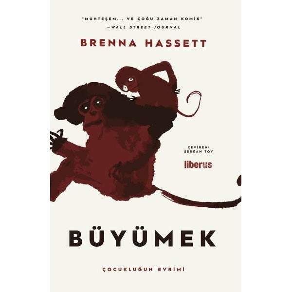 Büyümek - Çocukluğun Evrimi | Liberus (İnce Kapak)