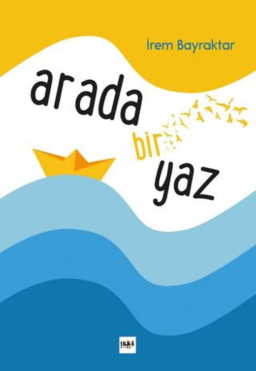 Arada Bir Yaz | Tilki Kitap (Ciltsiz)