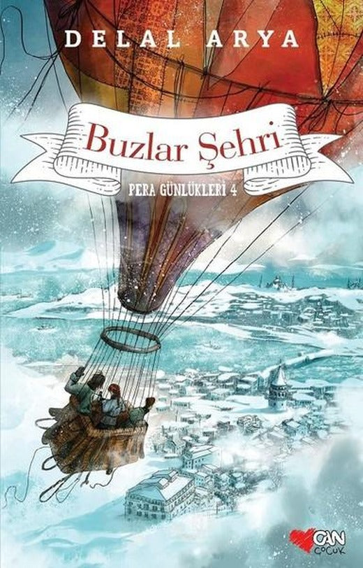 Pera Günlükleri 4 - Buzlar Şehri | Can Çocuk Yayınları (e-Kitap)