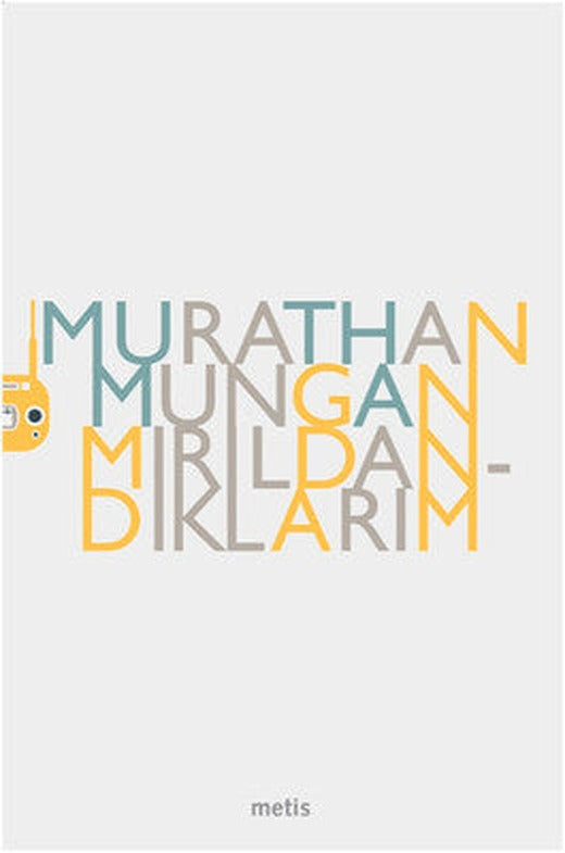 Mırıldandıklarım | Metis Yayınları