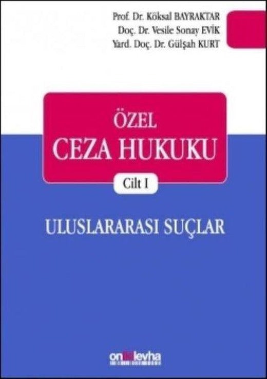 Özel Ceza Hukuku Cilt 1 - Uluslararası Suçlar | On İki Levha Yayıncılık (Ciltli)