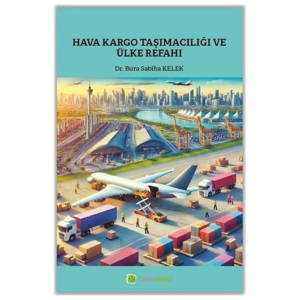 Hava Kargo Taşımacılığı ve Ülke Refahı