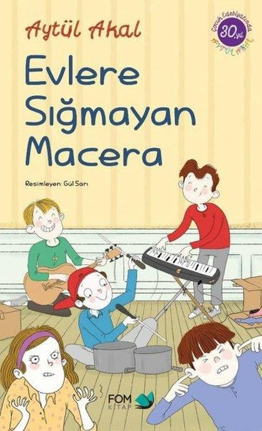 Evlere Sığmayan Macera | Fom Kitap (İnce Kapak)