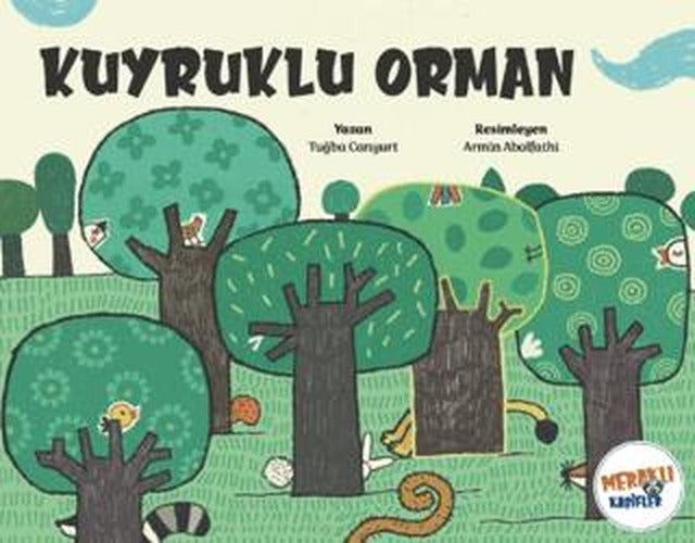 Kuyruklu Orman | Meraklı Kaşifler Yayınevi (Ciltsiz)