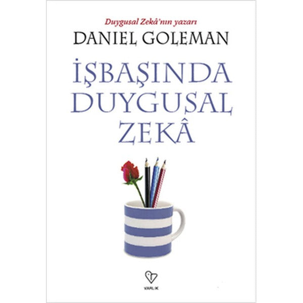 İşbaşında Duygusal Zeka | Varlık Yayınları