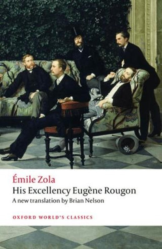 His Excellency Eugene Rougon