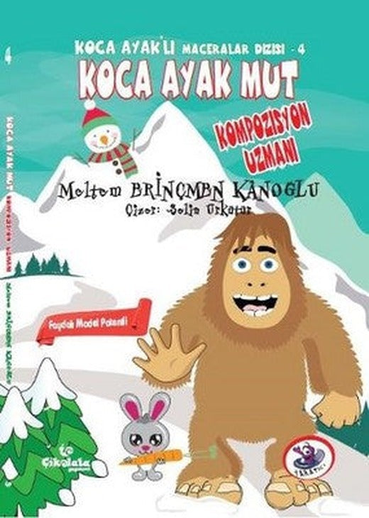 Koca Ayak Mut Kompozisyon Uzmanı - Koca Ayaklı Maceralar Dizisi 4 | Çikolata Yayınevi