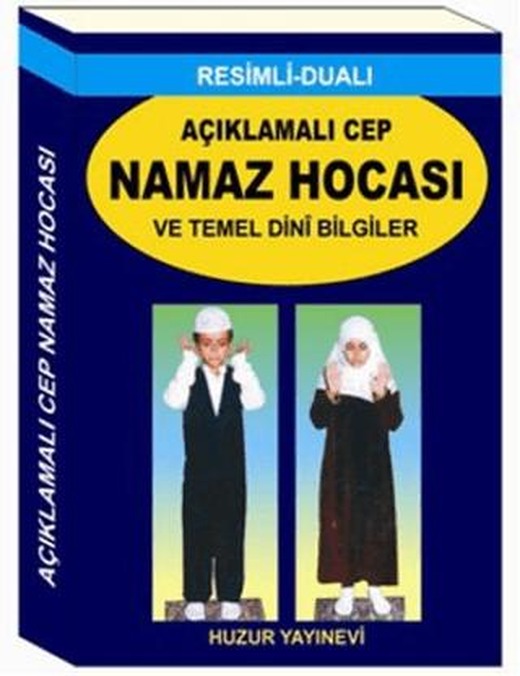 Açıklamalı Cep Namaz Hocası ve Temel Dini Bilgiler (Kod 057) | Huzur Yayınevi (Ciltsiz)