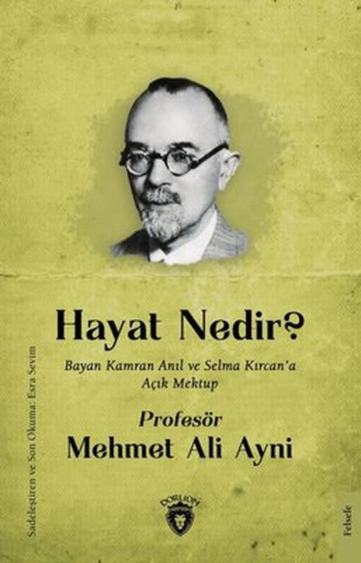 Hayat Nedir? Bayan Kamran Anıl ve Selma Kırcan'a Açık Mektup | Dorlion Yayınevi