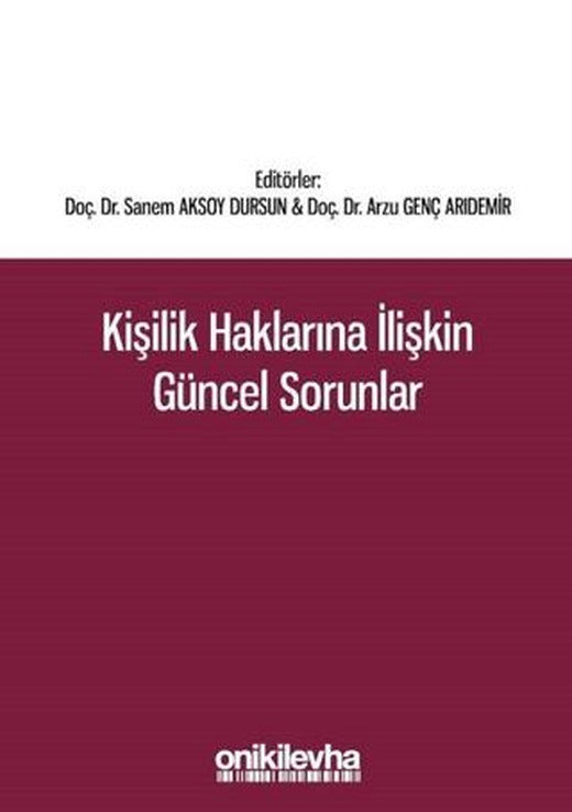 Kişilik Haklarına İlişkin Güncel Sorunlar | On İki Levha Yayınları (Ciltsiz)