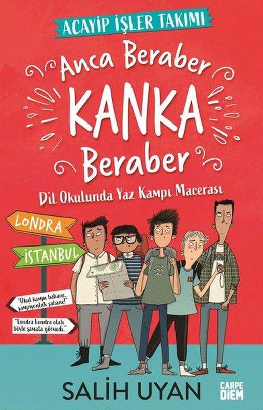 Anca Beraber Kanka Beraber-Acayip İşler Takımı | Carpediem Kitap (İnce Kapak)