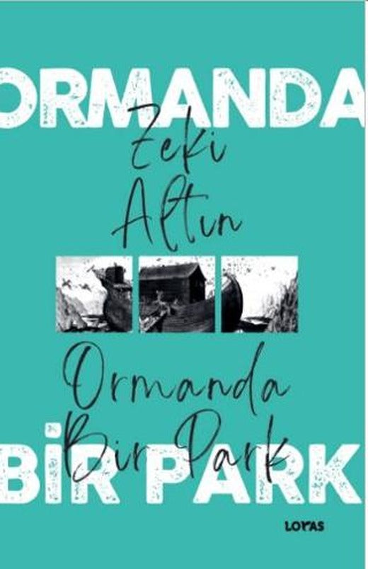 Ormanda Bir Park | Loras Kitap (Ciltsiz)
