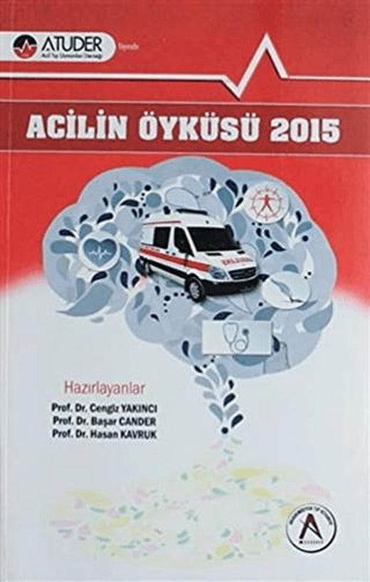 Acilin Öyküsü 2015 | Akademisyen Kitabevi (Ciltsiz)