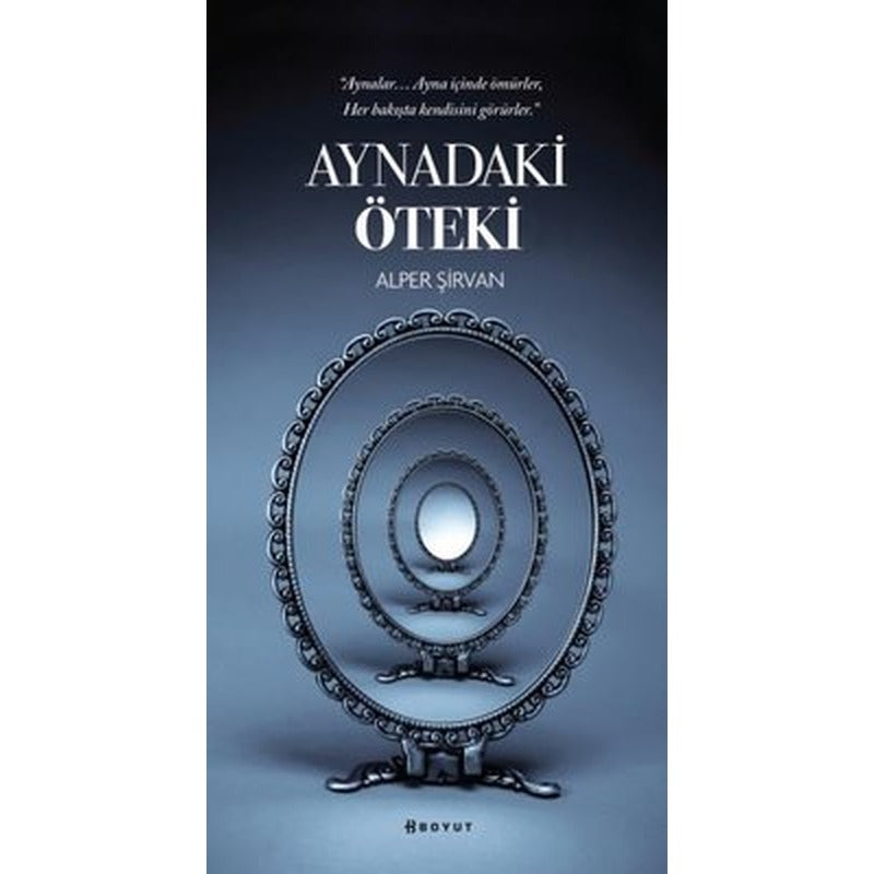 Aynadaki Öteki | Boyut Yayın Grubu