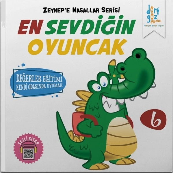 En Sevdiğin Oyuncak - Zeynep'e Masallar Serisi 6