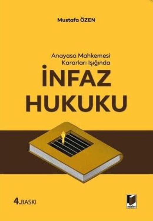 Anayasa Mahkemesi Kararları Işığında İnfaz Hukuku