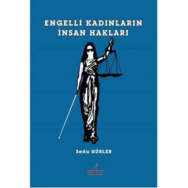 Engelli Kadınların İnsan Hakları | Astana Yayınları