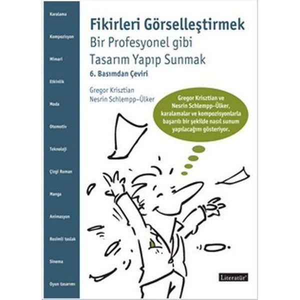 Fikirleri Görselleştirmek | Literatür Yayıncılık (İnce Kapak)