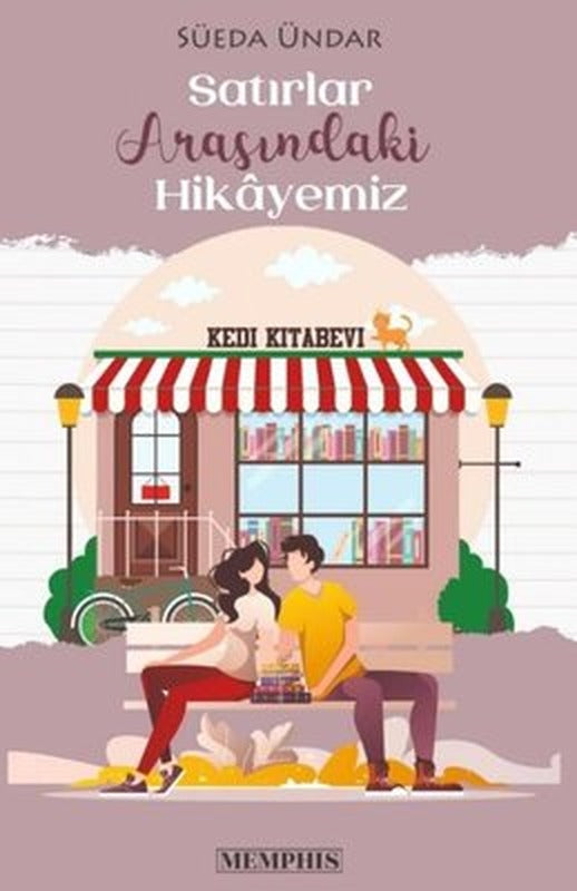 Satırlar Arasındaki Hikayemiz | Memphis Yayınları